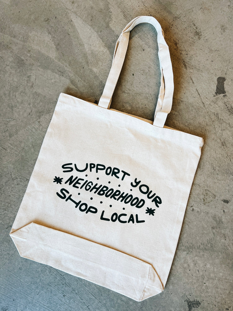 Support Your Neighborhood Tote