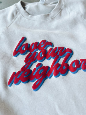 
                  
                    Load image into Gallery viewer, Love Your Neighbor - Adult Crewneck
                  
                