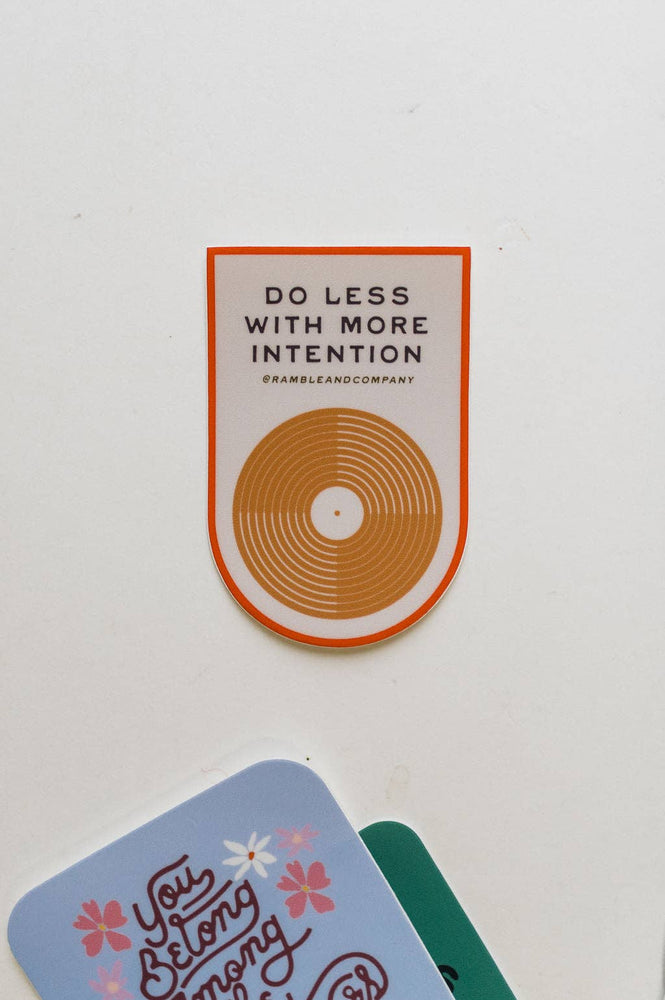 Do less with more intention sticker