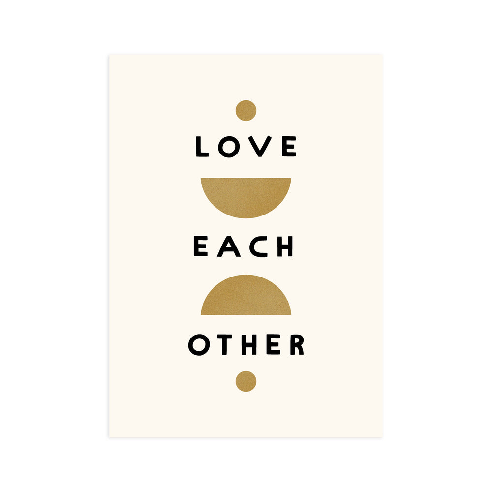 Love Each Other 5x7 Screen Print - Worthwhile Paper